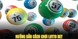 Hướng Dẫn Cách Chơi Lotto Bet